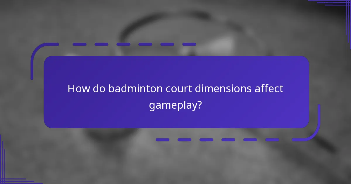 ¿Cómo afectan las dimensiones de la cancha de bádminton al juego?